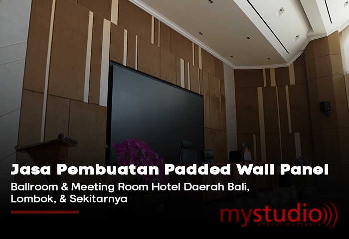 Jasa Pembuatan Padded Wall Panel Bali, Lombok, dan Sekitarnya